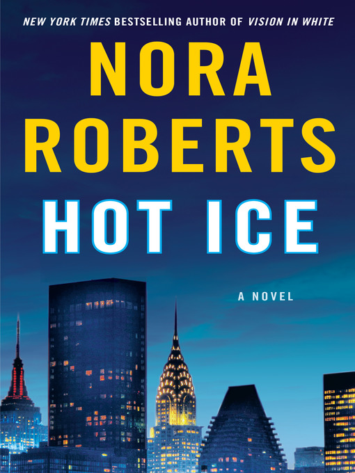 Title details for Hot Ice by Nora Roberts - Wait list